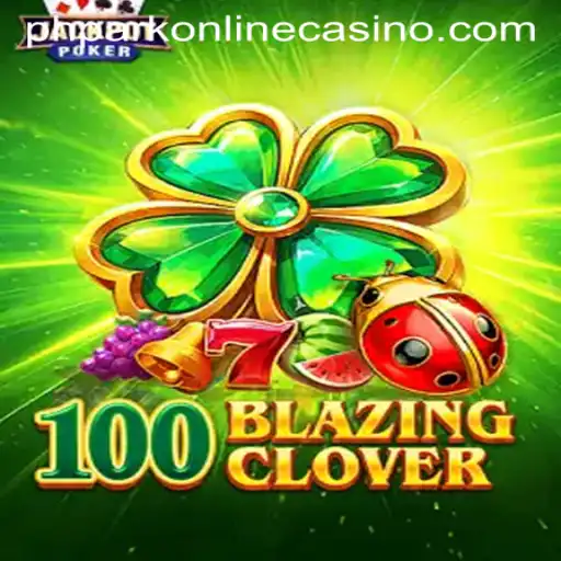 Discover the Excitement of 100BlazingClover at PHPark Online Casino