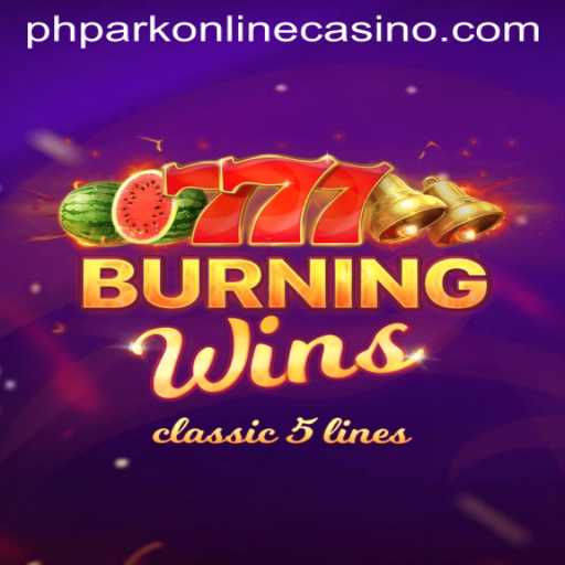Exploring the Thrills of BurningWins at PHPark Online Casino