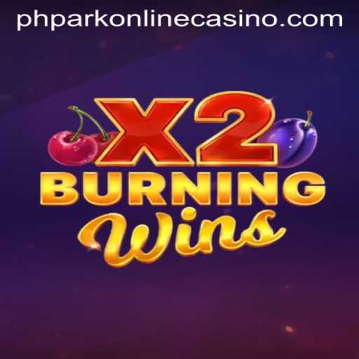 Exploring the Exciting World of BurningWinsX2 at Phpark Online Casino