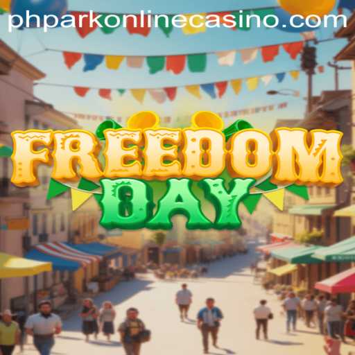 FreedomDay: A New Gaming Adventure with phpark online casino