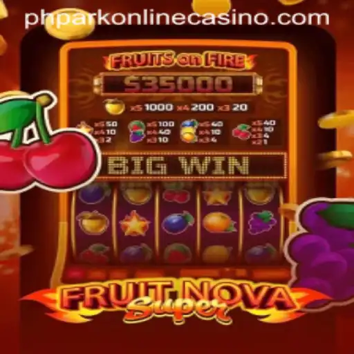 Exploring FruitNovaSuper: The Innovative Casino Game at PHPark Online Casino