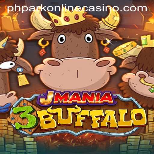 Explore the Thrills of JMania3Buffalo at PHPark Online Casino