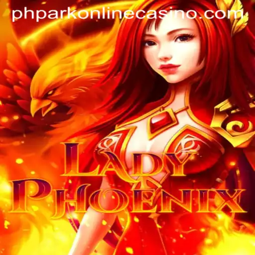 Unveiling the Enchanting World of LadyPhoenix in PHPark Online Casino