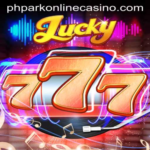 Lucky777: The Ultimate Guide to Winning Big at Phpark Online Casino