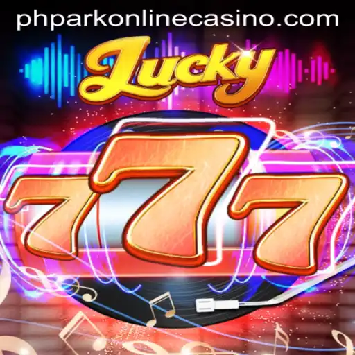 Lucky777: The Ultimate Guide to Winning Big at Phpark Online Casino